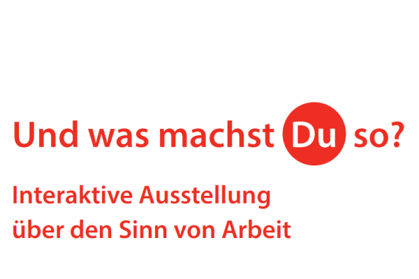 „Und was machst Du so?“ – LAG Werkstatträte Ausstellung